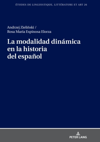Omslagafbeelding: La modalidad dinámica en la historia del español 1st edition 9783631748015