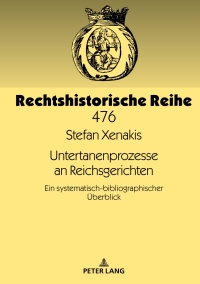Omslagafbeelding: Untertanenprozesse an Reichsgerichten 1st edition 9783631744895