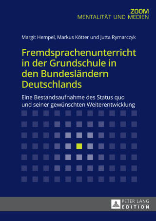 Imagen de portada: Fremdsprachenunterricht in der Grundschule in den Bundeslaendern Deutschlands 1st edition 9783631744024