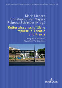 Imagen de portada: Kulturwissenschaftliche Impulse in Theorie und Praxis 1st edition 9783631716083