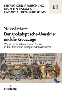 Titelbild: Der apokalyptische Abessinier und die Kreuzzuege 1st edition 9783631749777
