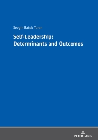 表紙画像: Self-Leadership: Determinants and Outcomes 1st edition 9783631746226