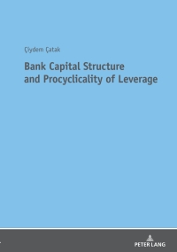 Omslagafbeelding: Bank Capital Structure and Procyclicality of Leverage 1st edition 9783631746219