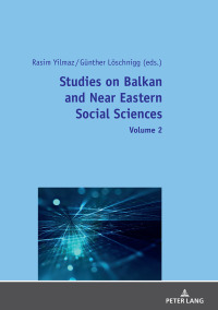 Immagine di copertina: Studies on Balkan and Near Eastern Social Sciences – Volume 2 1st edition 9783631747278