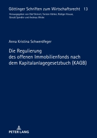 Imagen de portada: Die Regulierung des offenen Immobilienfonds nach dem Kapitalanlagegesetzbuch (KAGB) 1st edition 9783631744604