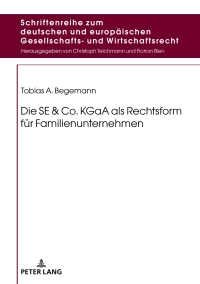 Cover image: Die SE & Co. KGaA als Rechtsform fuer Familienunternehmen 1st edition 9783631742051