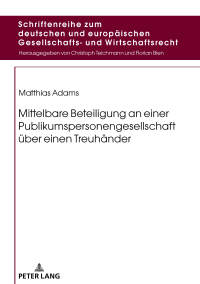 Cover image: Mittelbare Beteiligung an einer Publikumspersonengesellschaft ueber einen Treuhaender 1st edition 9783631749494