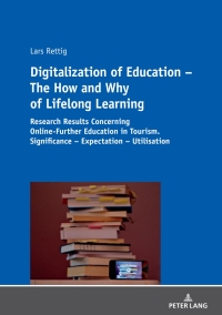 Cover image: Digitalization of Education – The How and Why of Lifelong Learning 1st edition 9783631741689