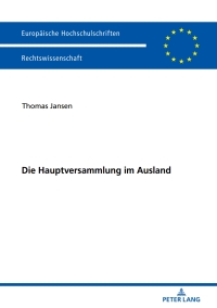 表紙画像: Die Hauptversammlung im Ausland 1st edition 9783631755402