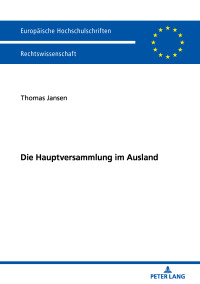 Cover image: Die Hauptversammlung im Ausland 1st edition 9783631755402