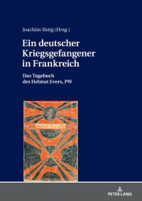 Cover image: Ein deutscher Kriegsgefangener in Frankreich 1st edition 9783631756492