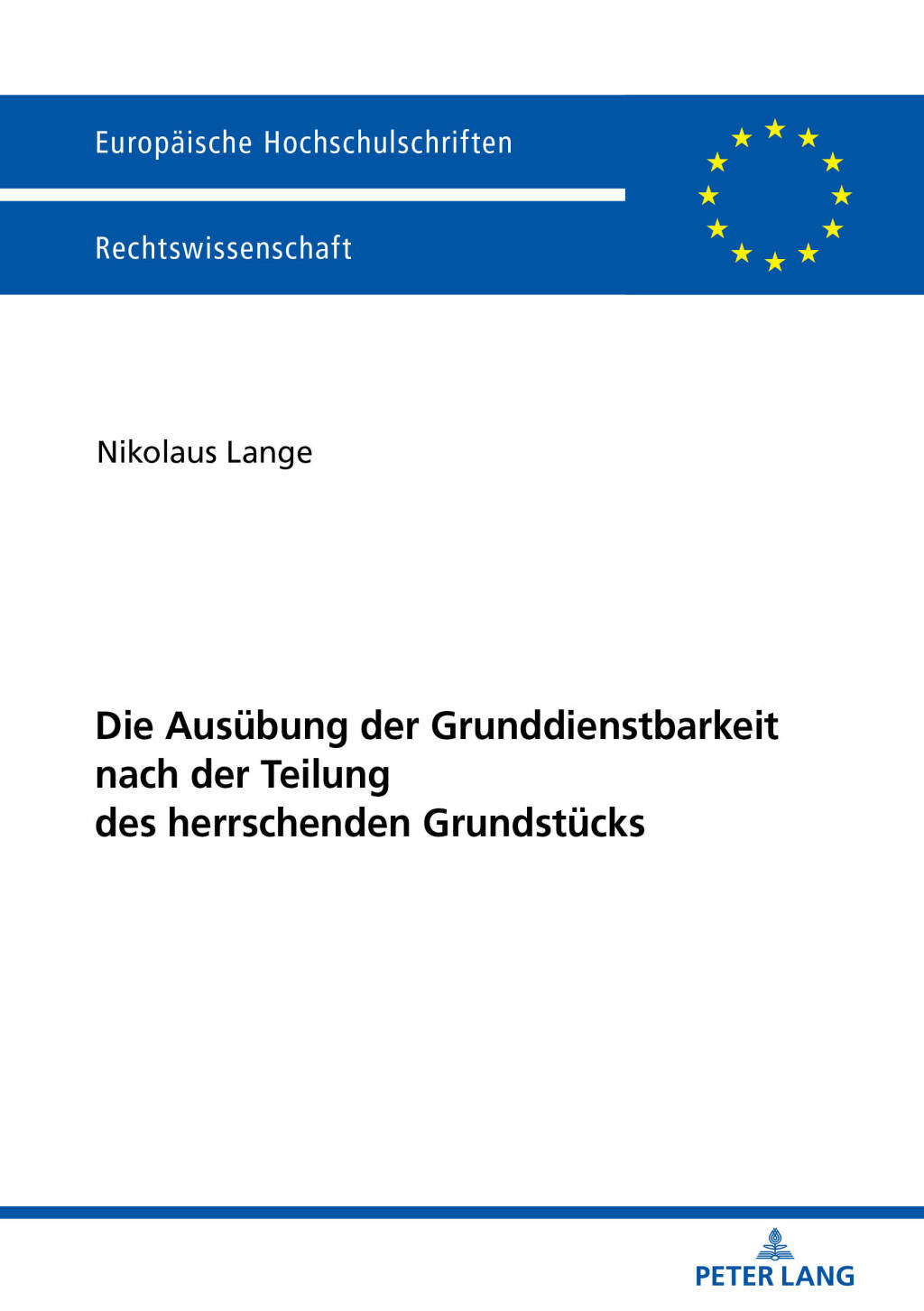 Die Ausuebung der Grunddienstbarkeit nach der Teilung des herrschenden Grundstuecks 1st Edition