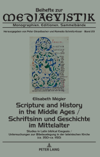 Imagen de portada: Scripture and History in the Middle Ages / Schriftsinn und Geschichte im Mittelalter 1st edition 9783631757086