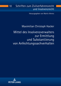 Omslagafbeelding: Mittel des Insolvenzverwalters zur Ermittlung und Substantiierung von Anfechtungssachverhalten 1st edition 9783631746417