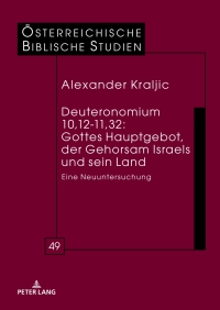 Imagen de portada: Deuteronomium 10,12-11,32: Gottes Hauptgebot, der Gehorsam Israels und sein Land 1st edition 9783631756218