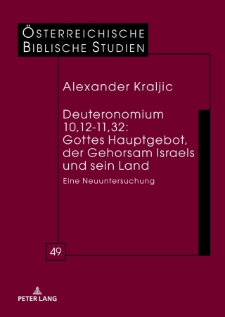 Cover image: Deuteronomium 10,12-11,32: Gottes Hauptgebot, der Gehorsam Israels und sein Land 1st edition 9783631756218