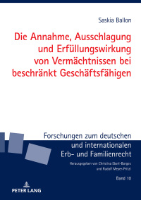 Cover image: Die Annahme, Ausschlagung und Erfuellungswirkung von Vermaechtnissen bei beschraenkt Geschaeftsfaehigen 1st edition 9783631758533