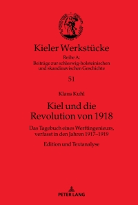 صورة الغلاف: Kiel und die Revolution von 1918 1st edition 9783631758571