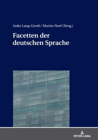 Cover image: Facetten der deutschen Sprache 1st edition 9783631756195