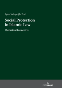 Immagine di copertina: Social Protection in Islamic Law 1st edition 9783631759134