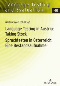 صورة الغلاف: Language Testing in Austria: Taking Stock / Sprachtesten in Oesterreich: Eine Bestandsaufnahme 1st edition 9783631749388