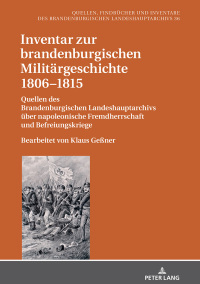 Cover image: Inventar zur brandenburgischen Militaergeschichte 1806–1815 1st edition 9783631759943