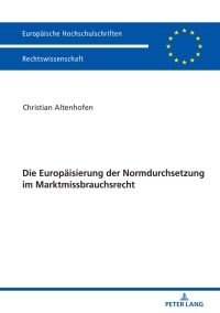 Imagen de portada: Die Europaeisierung der Normdurchsetzung im Marktmissbrauchsrecht 1st edition 9783631759417