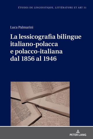 Immagine di copertina: La lessicografia bilingue italiano-polacca e polacco-italiana dal 1856 al 1946 1st edition 9783631748794