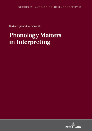 Titelbild: Phonology Matters in Interpreting 1st edition 9783631749197