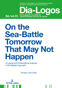 Imagen de portada: On the Sea Battle Tomorrow That May Not Happen 1st edition 9783631745892
