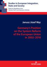 Immagine di copertina: Germany’s Position on the System Reform of the European Union in 2002–2016 1st edition 9783631748565
