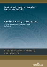 صورة الغلاف: On the Banality of Forgetting 1st edition 9783631741429