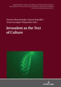 Imagen de portada: Jerusalem as the Text of Culture 1st edition 9783631756843