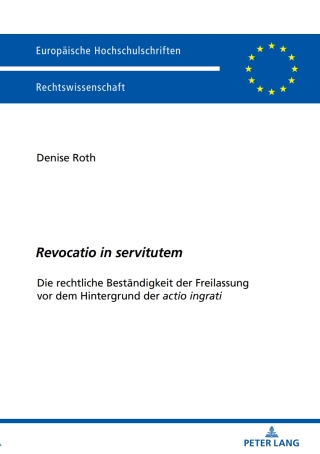 表紙画像: «Revocatio in servitutem» 1st edition 9783631764657