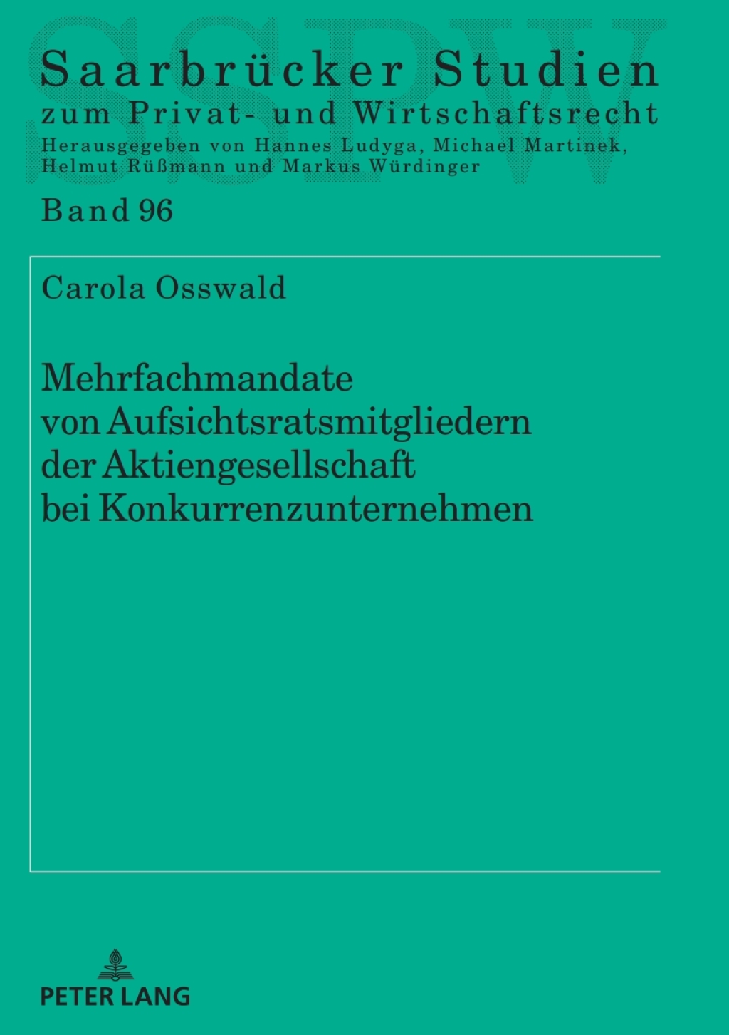 Mehrfachmandate von Aufsichtsratsmitgliedern der Aktiengesellschaft bei Konkurrenzunternehmen 1st Edition