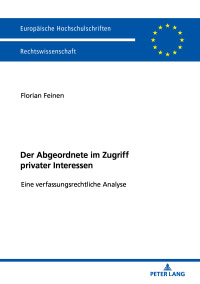 Cover image: Der Abgeordnete im Zugriff privater Interessen 1st edition 9783631763377