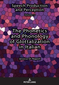 صورة الغلاف: The Phonetics and Phonology of Glottalization in Italian 1st edition 9783631765760
