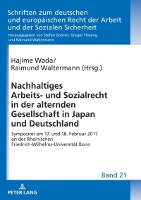 Imagen de portada: Nachhaltiges Arbeits- und Sozialrecht in der alternden Gesellschaft in Japan und Deutschland 1st edition 9783631760697