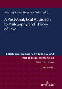 صورة الغلاف: A Post-Analytical Approach to Philosophy and Theory of Law 1st edition 9783631746264