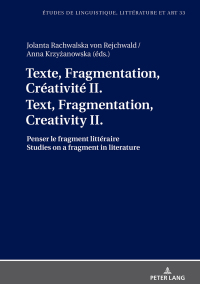 Titelbild: Texte, Fragmentation, Créativité II / Text, Fragmentation, Creativity II 1st edition 9783631766699