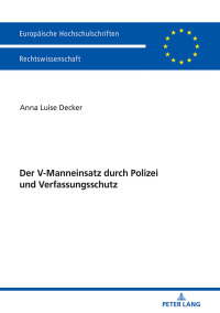 Imagen de portada: Der V-Manneinsatz durch Polizei und Verfassungsschutz 1st edition 9783631766972