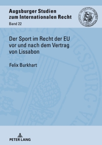 Cover image: Der Sport im Recht der EU vor und nach dem Vertrag von Lissabon 1st edition 9783631767061
