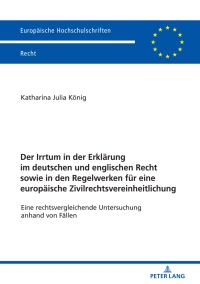 Immagine di copertina: Der Irrtum in der Erklaerung im deutschen und englischen Recht sowie in den Regelwerken fuer eine europaeische Zivilrechtsvereinheitlichung 1st edition 9783631766675