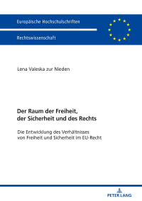 Cover image: Der Raum der Freiheit, der Sicherheit und des Rechts 1st edition 9783631767160