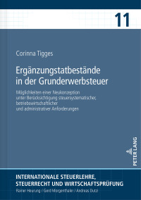 Imagen de portada: Ergaenzungstatbestaende in der Grunderwerbsteuer 1st edition 9783631767207