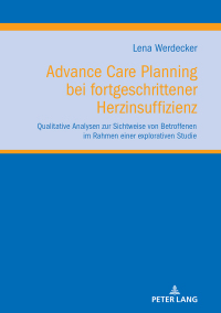 Immagine di copertina: Advance Care Planning bei fortgeschrittener Herzinsuffizienz 1st edition 9783631766866