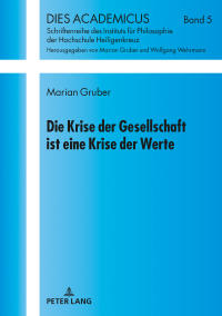 Cover image: Die Krise der Gesellschaft ist eine Krise der Werte 1st edition 9783631749333