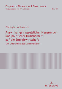 Imagen de portada: Auswirkungen gesetzlicher Neuerungen und politischer Unsicherheit auf die Energiewirtschaft 1st edition 9783631767559