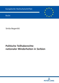 Imagen de portada: Politische Teilhaberechte nationaler Minderheiten in Serbien 1st edition 9783631767702