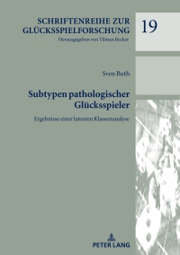 Omslagafbeelding: Subtypen pathologischer Gluecksspieler 1st edition 9783631767696